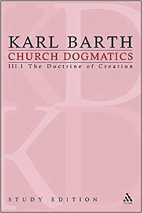 cover of the book Church Dogmatics, Vol. 3.1, Sections 40-42: The Doctrine of Creation, Study Edition 13