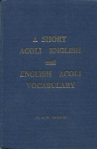 cover of the book A short Acoli-English and English-Acoli vocabulary