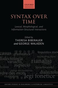 cover of the book Syntax Over Time: Lexical, Morphological, and Information-Structural Interactions