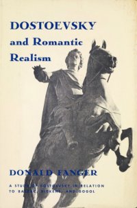 cover of the book Dostoevsky and Romantic Realism: A Study of Dostoevsky in Relation to Balzac, Dickens, and Gogol