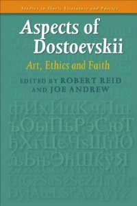 cover of the book Aspects of Dostoevskii: Art, Ethics and Faith