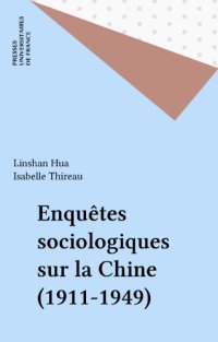 cover of the book Enquête sociologique sur la Chine, 1911-1949