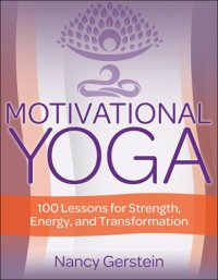 cover of the book Motivational Yoga: 100 Lessons for Strength, Energy, and Transformation