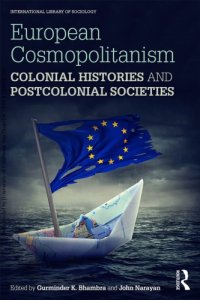 cover of the book European Cosmopolitanism: Colonial Histories and Postcolonial Societies