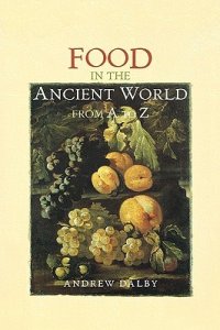 cover of the book Food in the Ancient World from A to Z