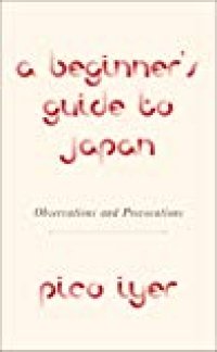 cover of the book A Beginner’s Guide to Japan: Observations and Provocations