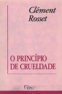 cover of the book O princípio da crueldade