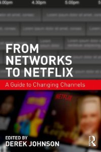 cover of the book From Networks to Netflix: A Guide to Changing Channels