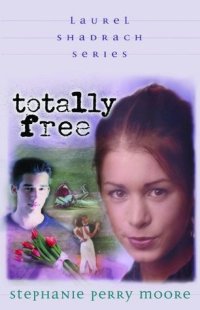 cover of the book Totally Free (Laurel Shadrach, #2)