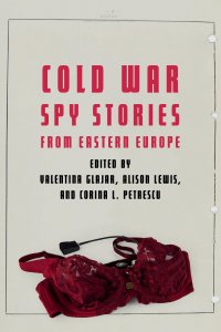 cover of the book Cold War Spy Stories from Eastern Europe