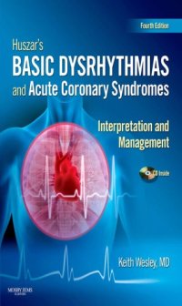 cover of the book Huszar’s Basic Dysrhythmias and Acute Coronary Syndromes: Interpretation and Management Text & Pocket Guide Package - E-Book