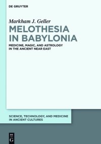 cover of the book Melothesia in Babylonia Medicine. Magic, and Astrology in the Ancient Near East