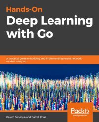 cover of the book Hands-On Deep Learning with Go