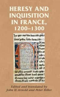 cover of the book Heresy and Inquisition in France, 1200–1300