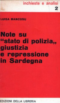 cover of the book Note su "stato di polizia" giustizia e repressione in Sardegna