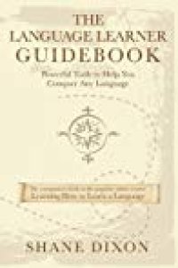 cover of the book The Language Learner Guidebook: Powerful Tools to Help You Conquer Any Language