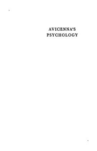 cover of the book Avicenna’s Psychology: An English Translation of Kitāb al-Najāt, Book II, Chapter VI with Historico-Philosophical Notes and Textual Improvements on the Cairo Edition