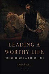 cover of the book Leading a Worthy Life: Finding Meaning in Modern Times