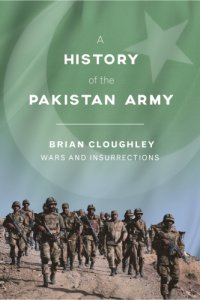 cover of the book A History of the Pakistan Army: Wars and Insurrections