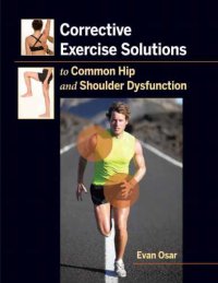 cover of the book Corrective Exercise Solutions to Common Shoulder and Hip Dysfunction