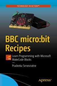 cover of the book BBC micro:bit Recipes: Learn Programming with Microsoft MakeCode Blocks