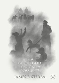 cover of the book Is a Good God Logically Possible?