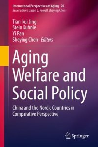 cover of the book Aging Welfare and Social Policy: China and the Nordic Countries in Comparative Perspective