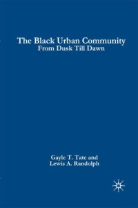 cover of the book The Black Urban Community: From Dusk Till Dawn