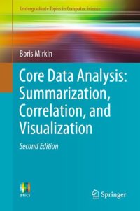 cover of the book Core Data Analysis: Summarization, Correlation, and Visualization