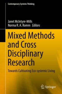 cover of the book Mixed Methods and Cross Disciplinary Research: Towards Cultivating Eco-systemic Living