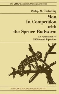 cover of the book Man in Competition with the Spruce Budworm: An Application of Differential Equations