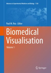 cover of the book Biomedical Visualisation: Volume 1