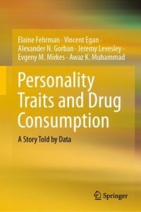 cover of the book Personality Traits and Drug Consumption: A Story Told by Data