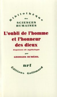 cover of the book L’Oubli de l’homme et l’honneur des dieux et autres essais