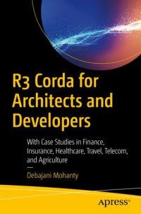 cover of the book R3 Corda for Architects and Developers: With Case Studies in Finance, Insurance, Healthcare, Travel, Telecom, and Agriculture