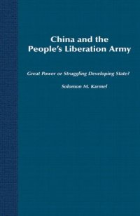 cover of the book China and the People's Liberation Army: Great Power or Struggling Developing State?