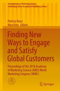 cover of the book Finding New Ways to Engage and Satisfy Global Customers: Proceedings of the 2018 Academy of Marketing Science (AMS) World Marketing Congress (WMC)