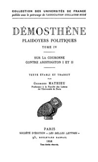 cover of the book Démosthène: Plaidoyers politiques, Tome IV: Sur la couronne - Contre Aristogiton I et II