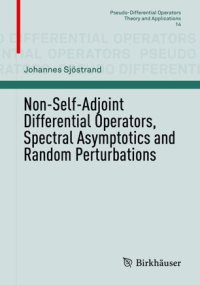 cover of the book Non-Self-Adjoint Differential Operators, Spectral Asymptotics and Random Perturbations