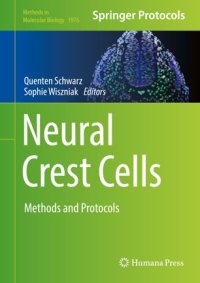 cover of the book Neural Crest Cells: Methods and Protocols