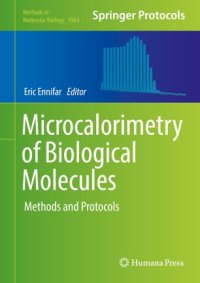 cover of the book Microcalorimetry of Biological Molecules: Methods and Protocols