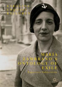 cover of the book María Zambrano’s Ontology of Exile: Expressive Subjectivity