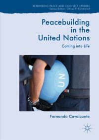 cover of the book Peacebuilding in the United Nations: Coming into Life