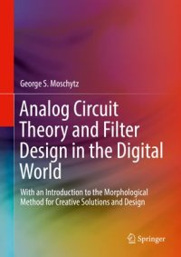 cover of the book Analog Circuit Theory and Filter Design in the Digital World: With an Introduction to the Morphological Method for Creative Solutions and Design