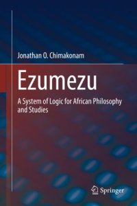 cover of the book Ezumezu: A System of Logic for African Philosophy and Studies