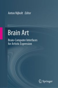 cover of the book Brain Art: Brain-Computer Interfaces for Artistic Expression