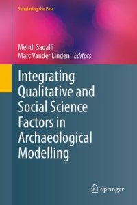 cover of the book Integrating Qualitative and Social Science Factors in Archaeological Modelling