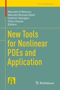 cover of the book New Tools for Nonlinear PDEs and Application