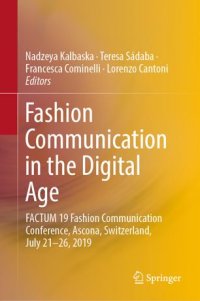 cover of the book Fashion Communication in the Digital Age: FACTUM 19 Fashion Communication Conference, Ascona, Switzerland, July 21-26, 2019