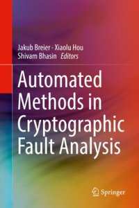cover of the book Automated Methods in Cryptographic Fault Analysis